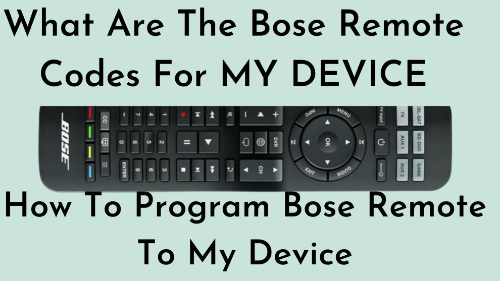 Bose remote codes and programming
