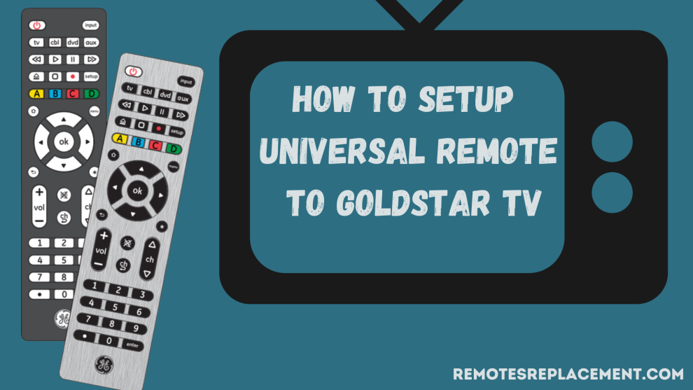 Goldstar TV Setup with universal remote
