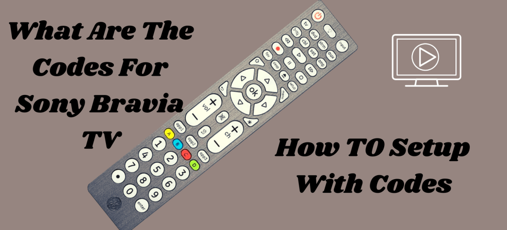 GE Universal Remote Codes for Sony Bravia TV - Remotes Replacement